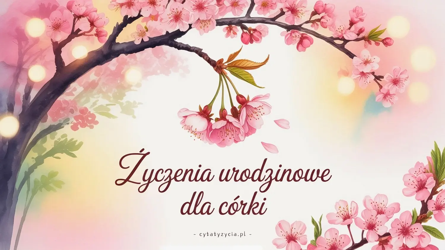 50+ Życzenia Urodzinowe dla Córki: Wzruszające i Piękne